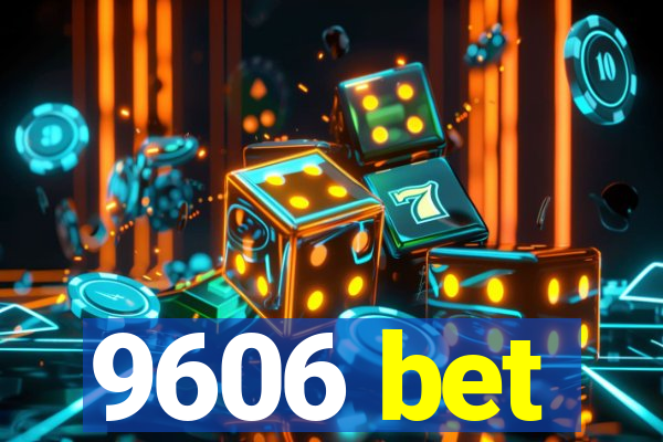 9606 bet